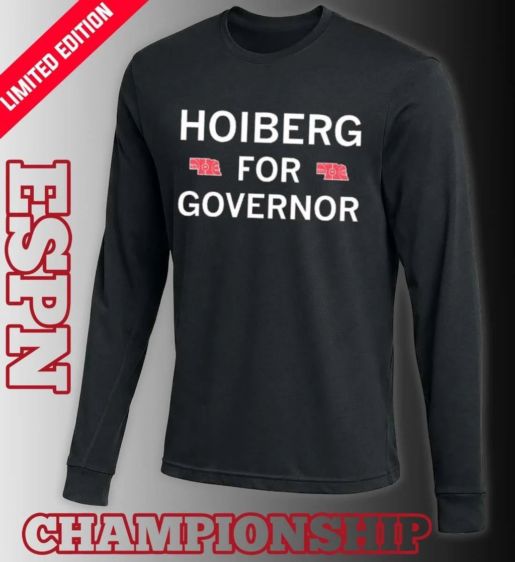 Nebraska Hoiberg For Governor Shirt.