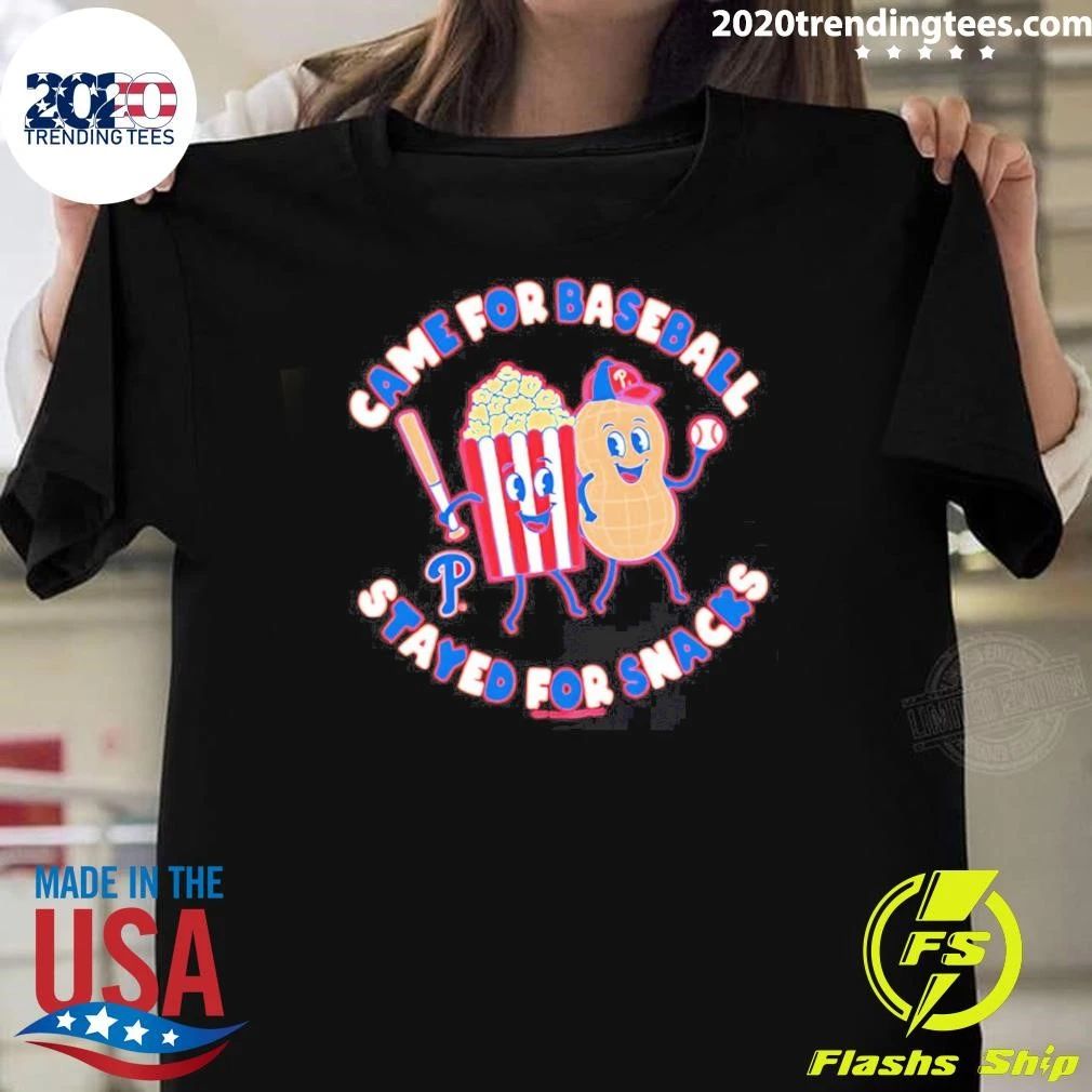 Philadelphia Phillies Came For Baseball Stayed For Snacks Shirt
