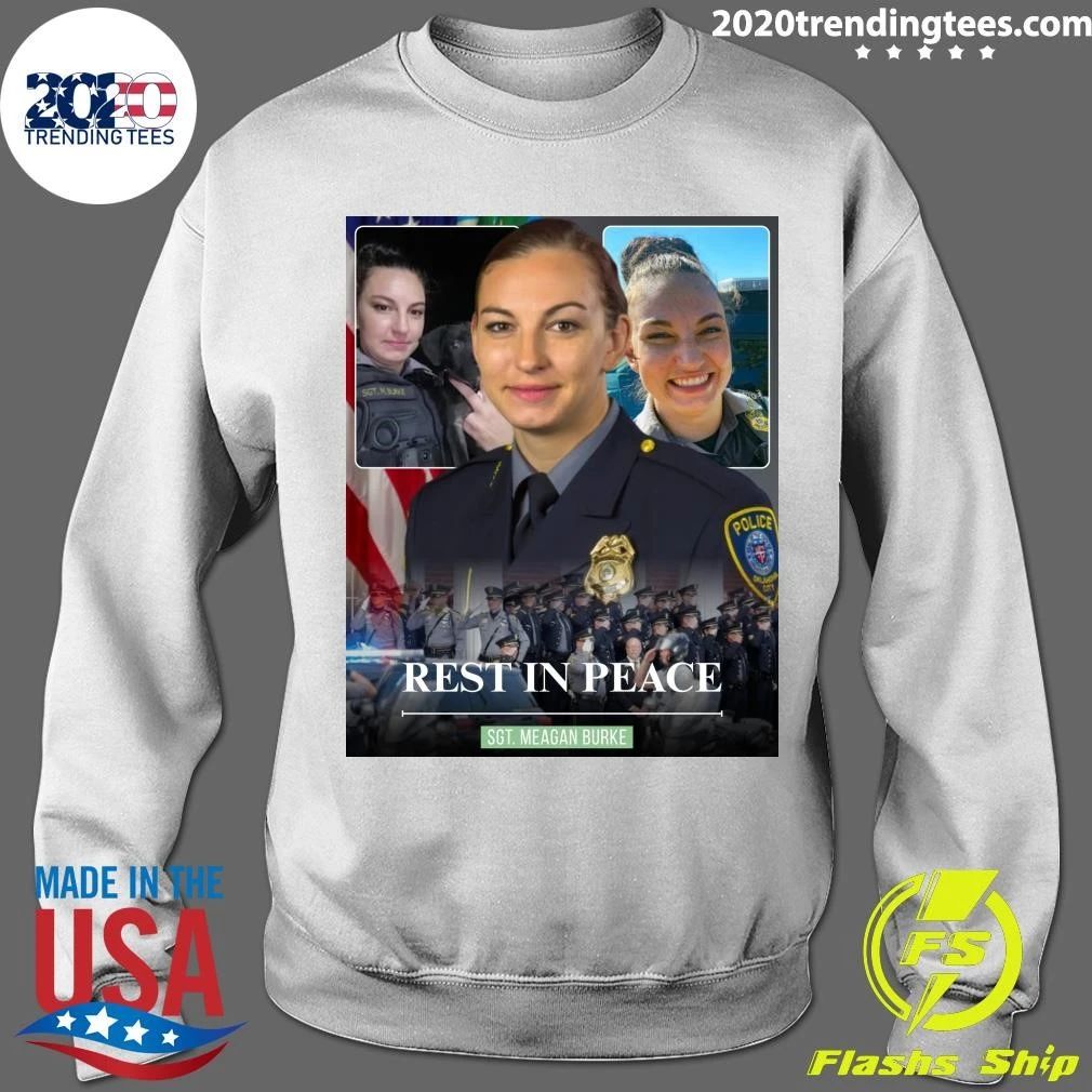 Rest In Peace Sgt. Meagan Burke Shirt