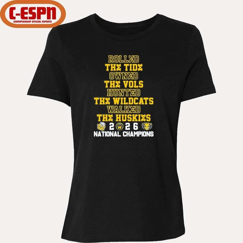 Michigan Basketball Rolled The Tide Owned The Vols Hunted The Wildcats Walked The Huskies National Champions Shirt