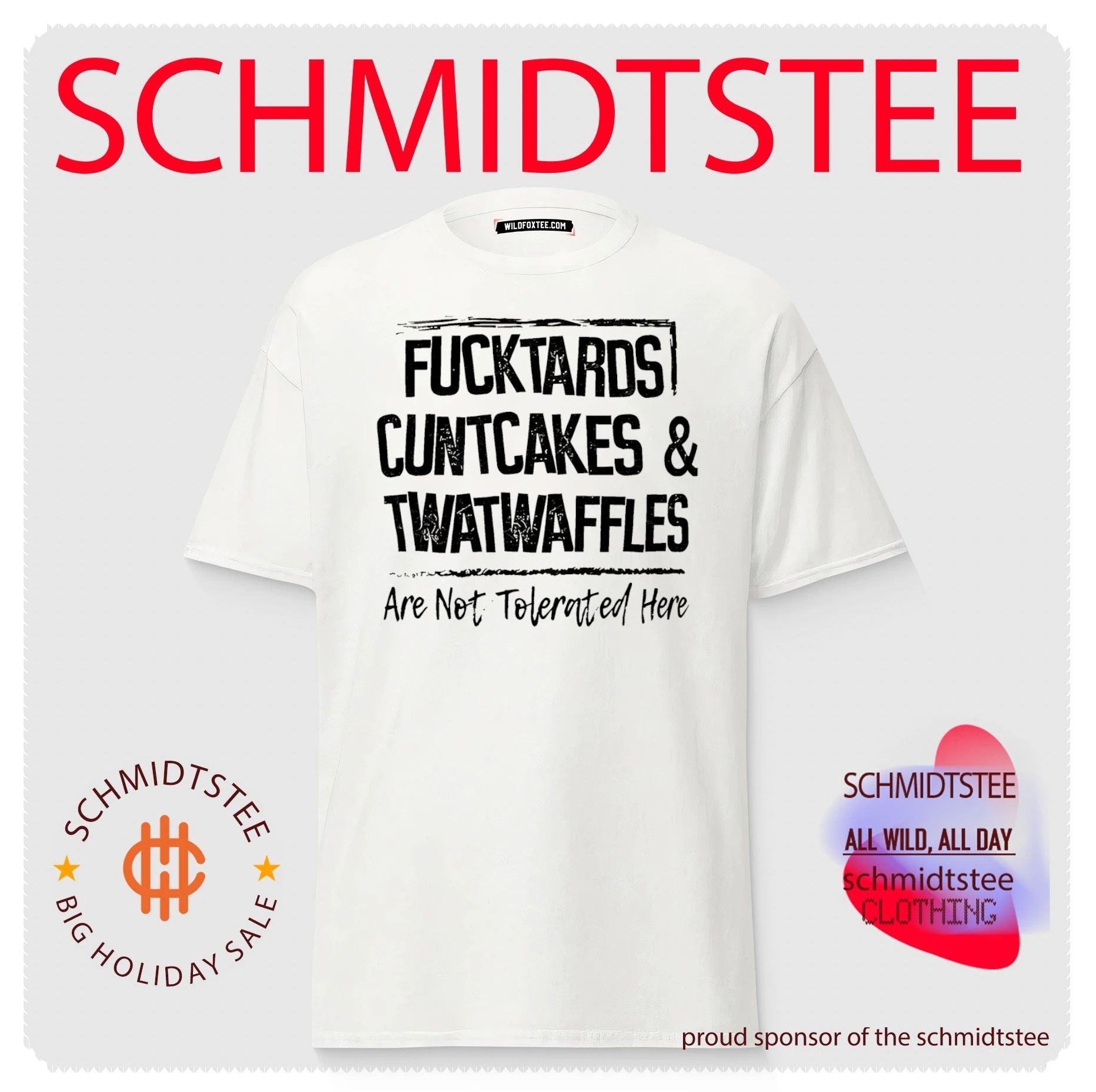 Fucktards cuntcakes and twatwaffles are not tolerated here frame shirt