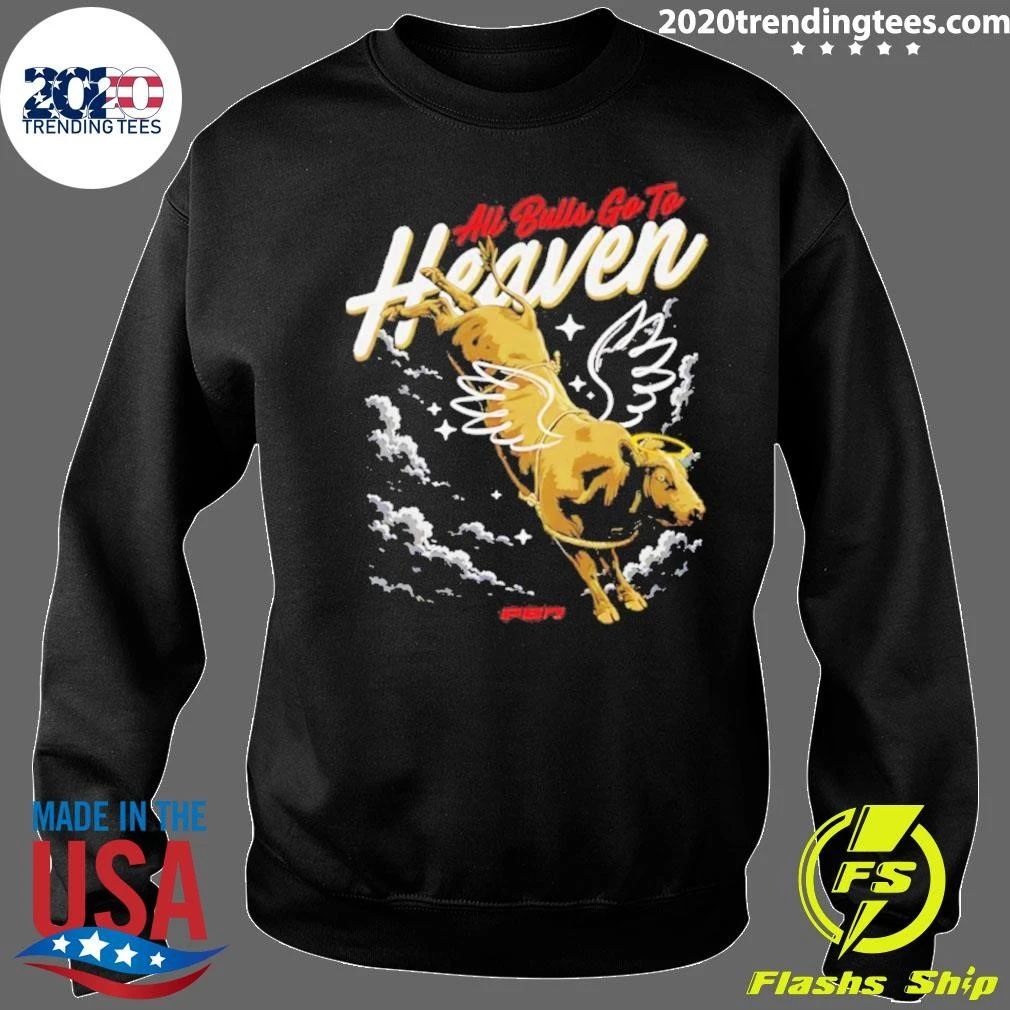Pbr All Bulls Go To Heaven Shirt