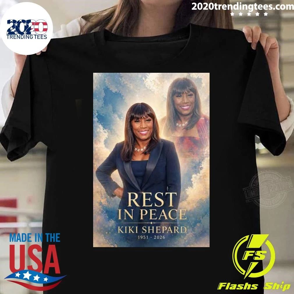 Rest In Peace Kiki Shepard 1951-2026 Shirt