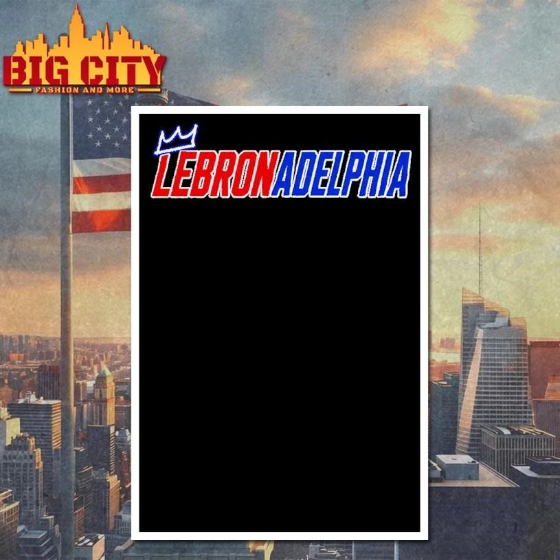 Lebronadelphia Graphic Shirt