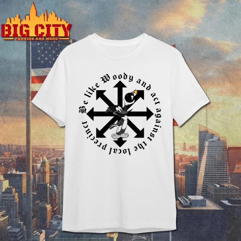 Woody Woodpecker Holding Bomb Be Like Woody Chaos Star Anarchy T Shirt