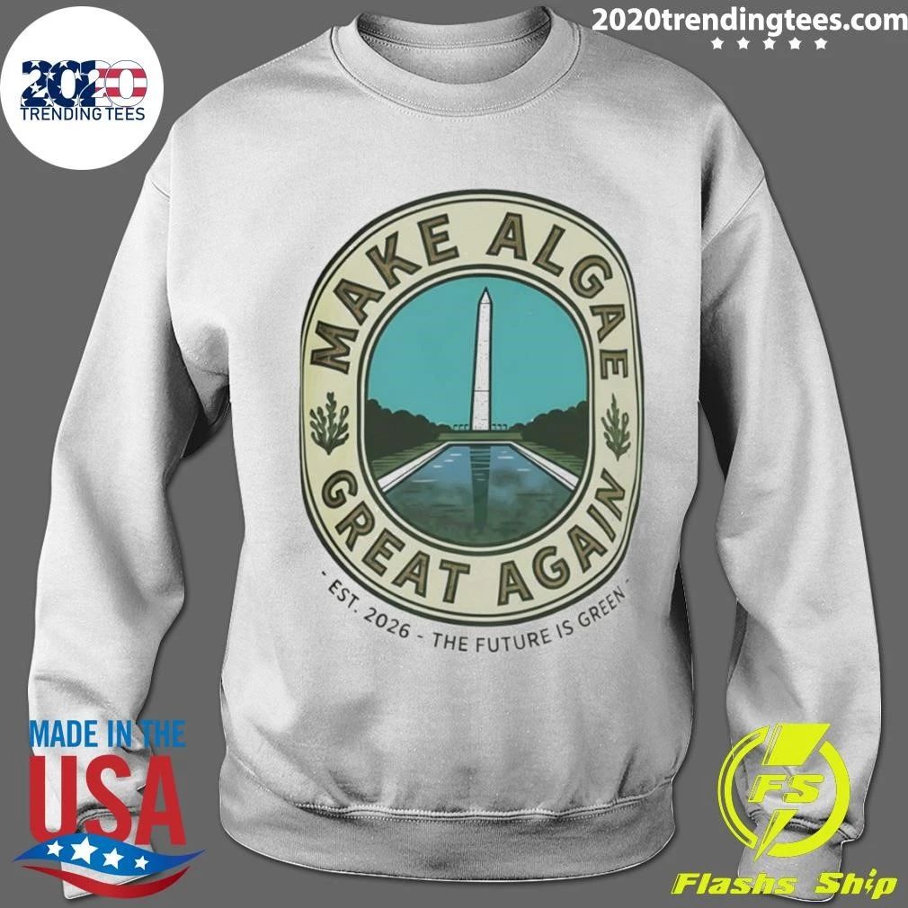 Make Algae Great Again Est 2026 The Future Is Green Shirt