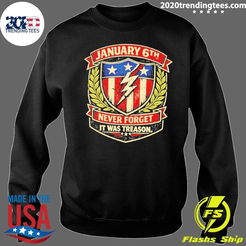 America January 6th Never Forget It Was Treason 2026 Shirt
