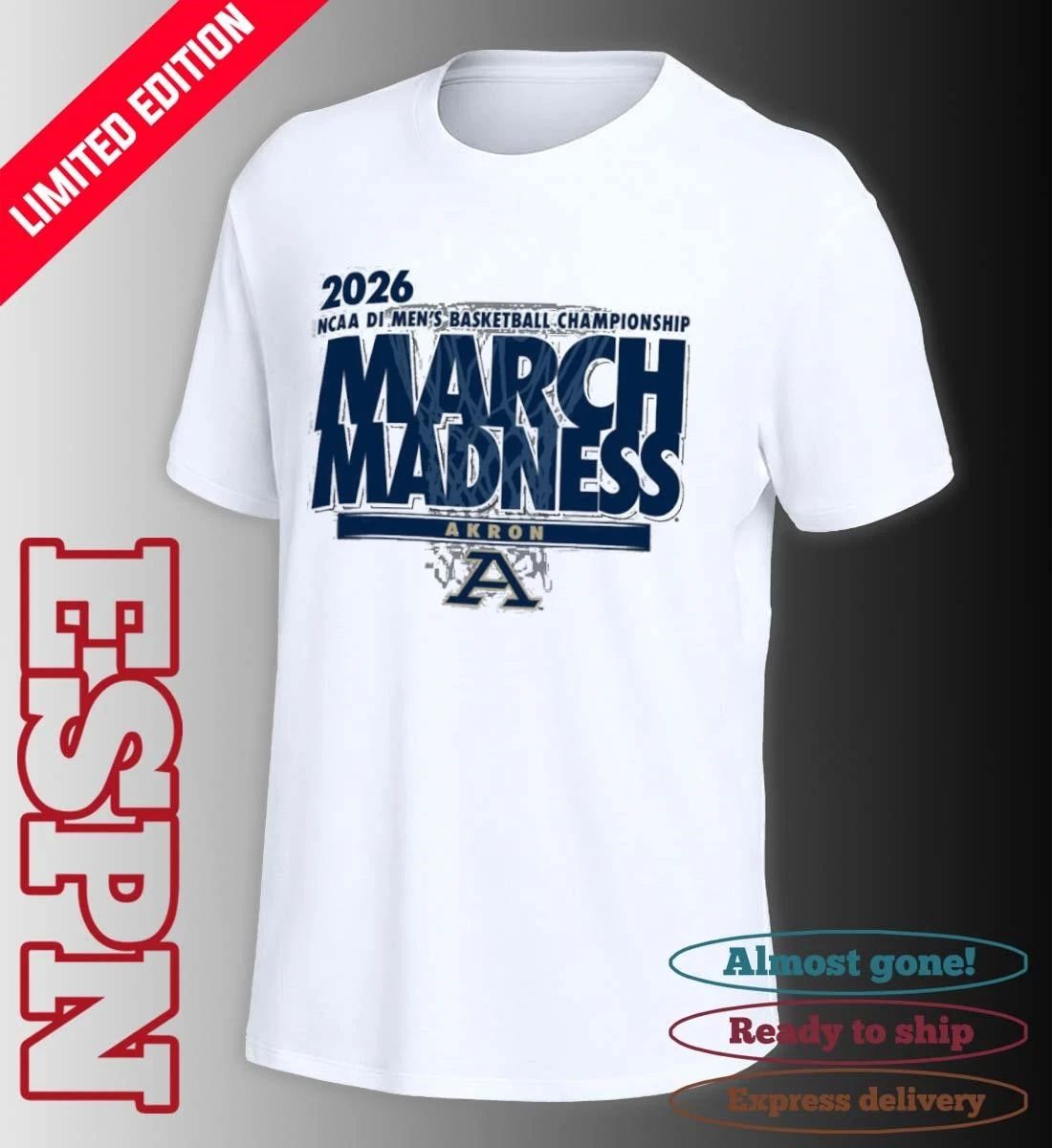 Akron Men’s Basketball Single Team NCAA March Madness Shirt