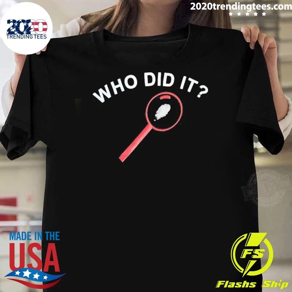 Who Did It Detective Magnifying Glass Shirt
