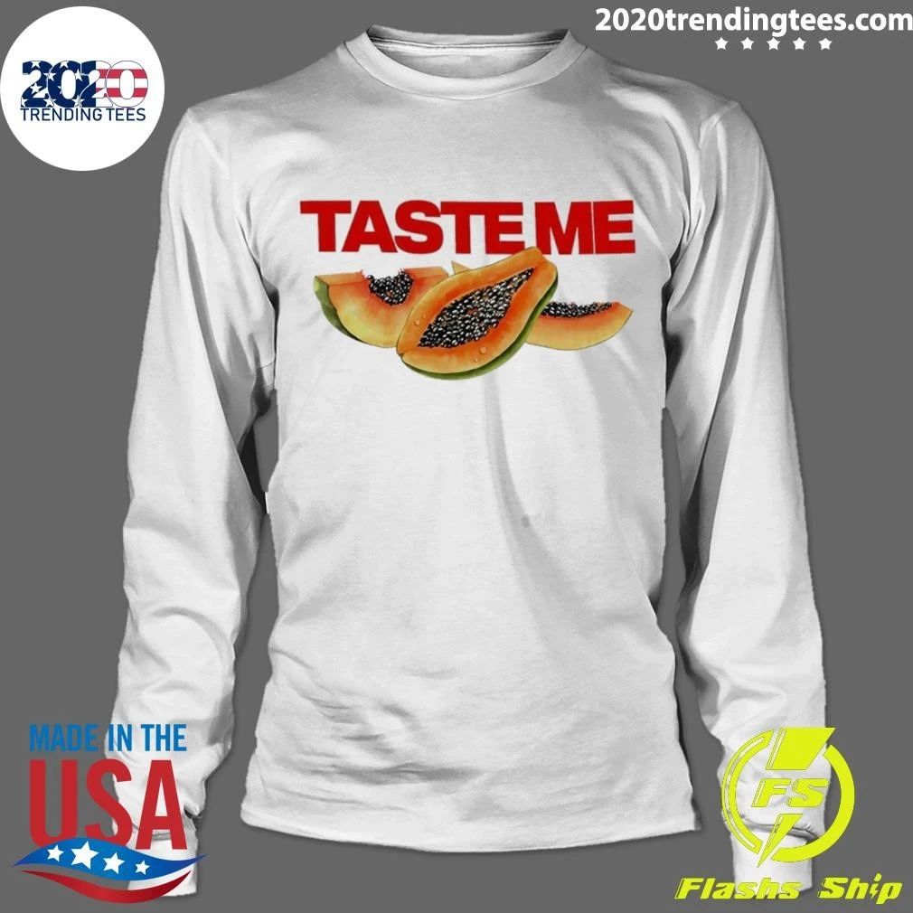 Taste Me Spicy Thoughts Papaya Fruit Food Shirt