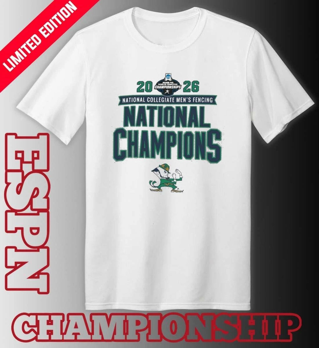 Notre Dame Fighting Irish 2026 NCAA DI Men’s Fencing National Champions T-Shirt