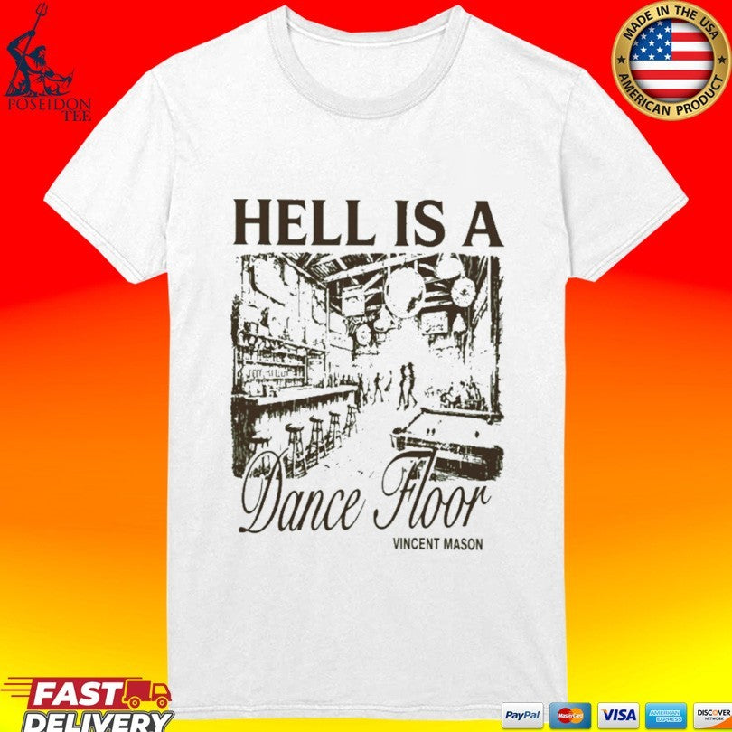 Vincent Mason Hell Is A Dancefloor T-shirt