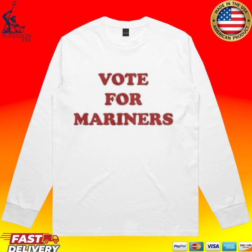 Vote For Mariners 2026 T-shirt