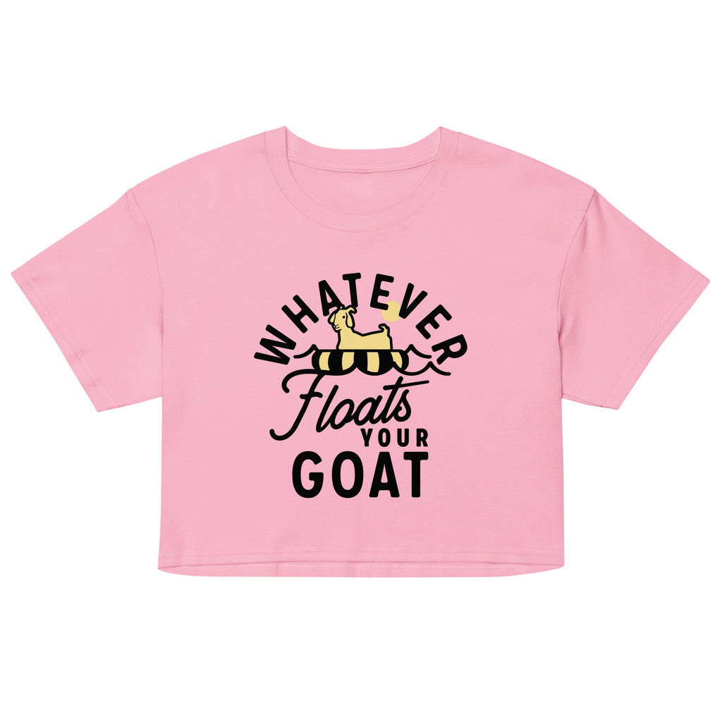 Whatever Floats Your Goat Women's Crop Tee