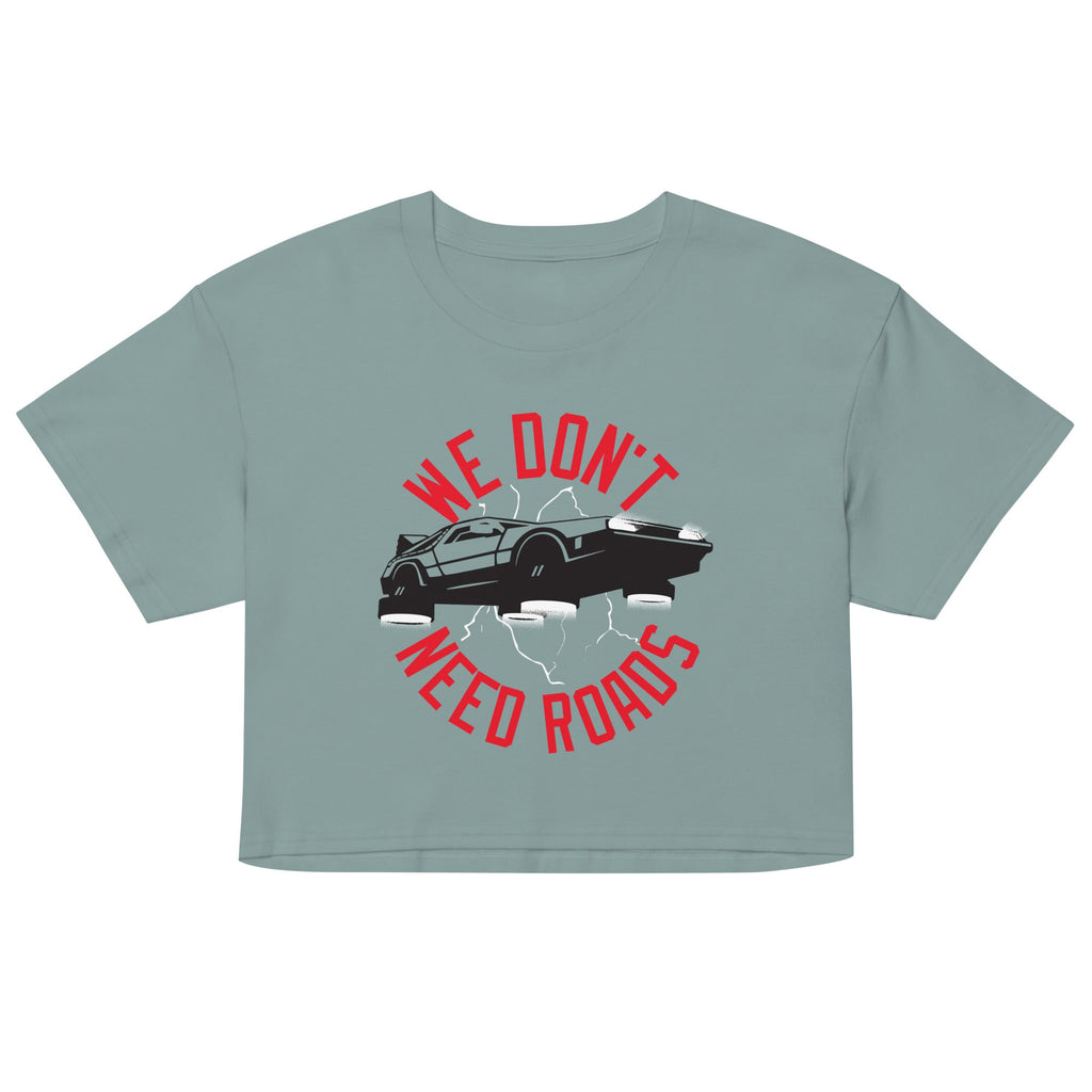 We Don't Need Roads Women's Crop Tee
