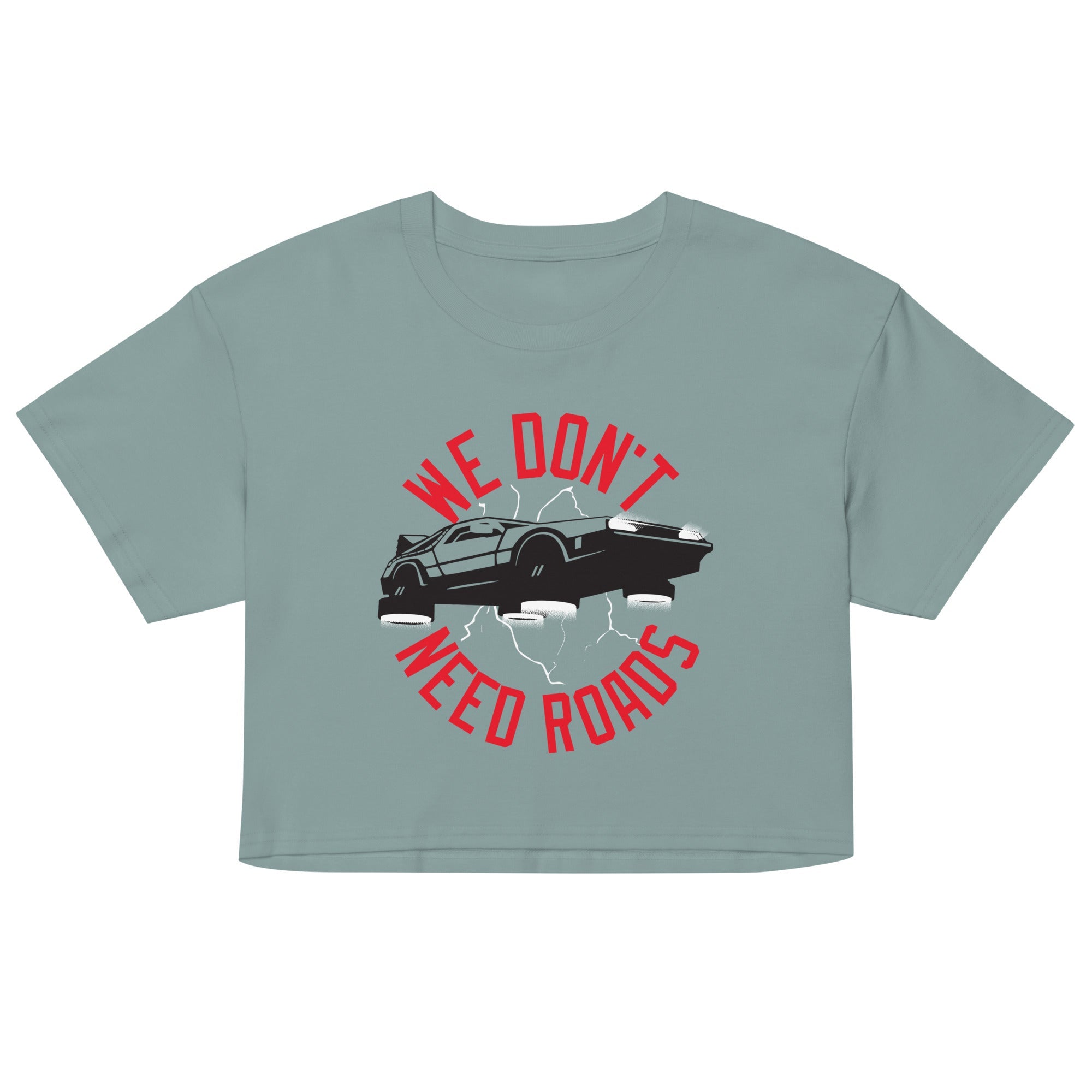 We Don't Need Roads Women's Crop Tee