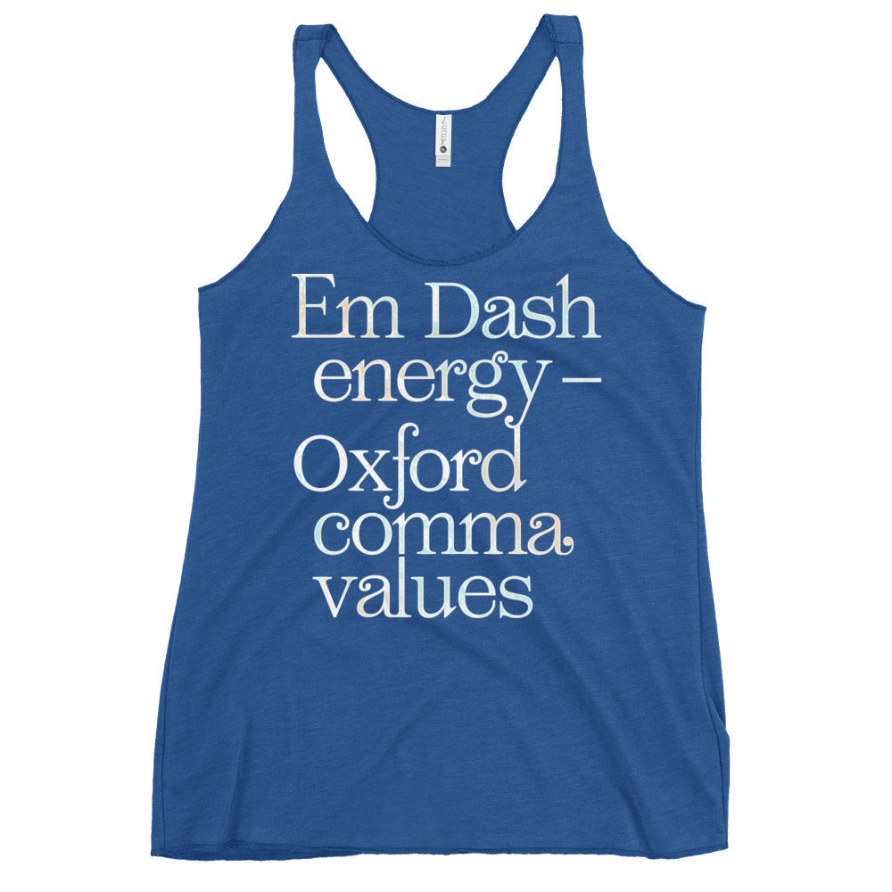Em Dash Energy Oxford Comma Values Women's Racerback Tank
