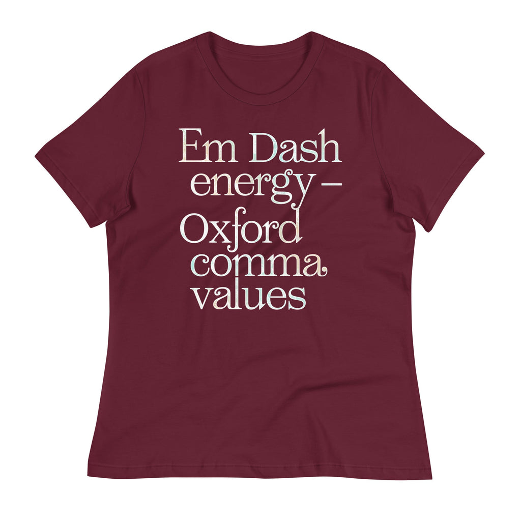 Em Dash Energy Oxford Comma Values Women's Signature Tee