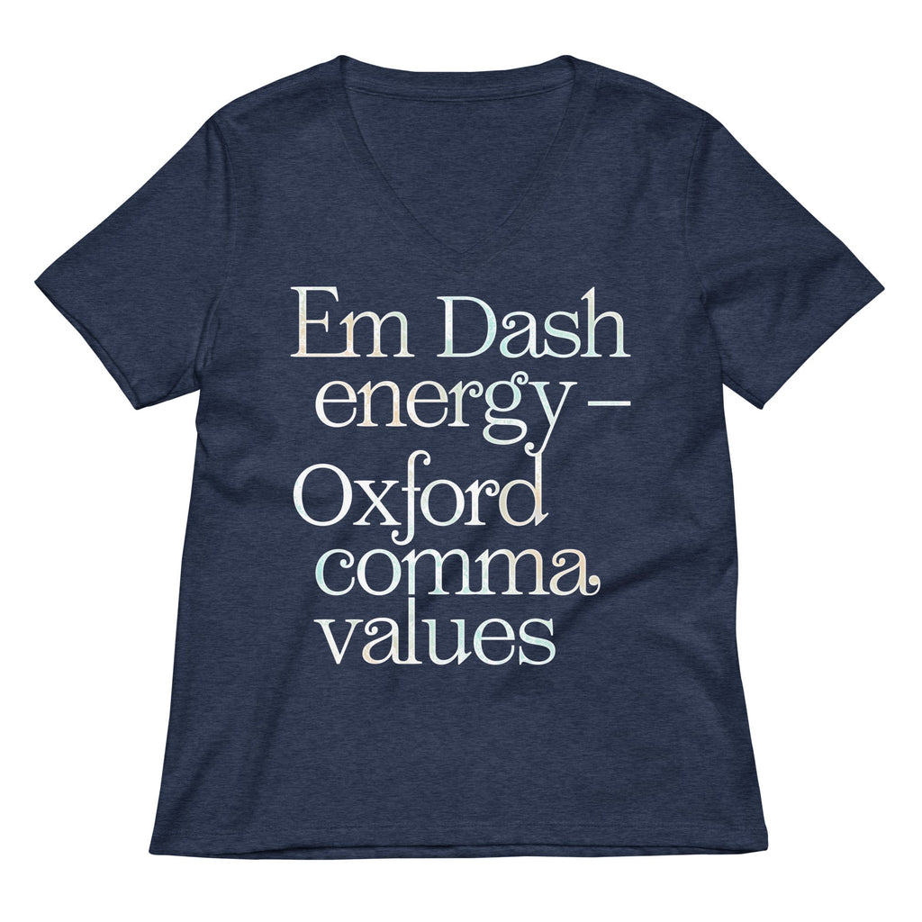 Em Dash Energy Oxford Comma Values Women's V-Neck Tee