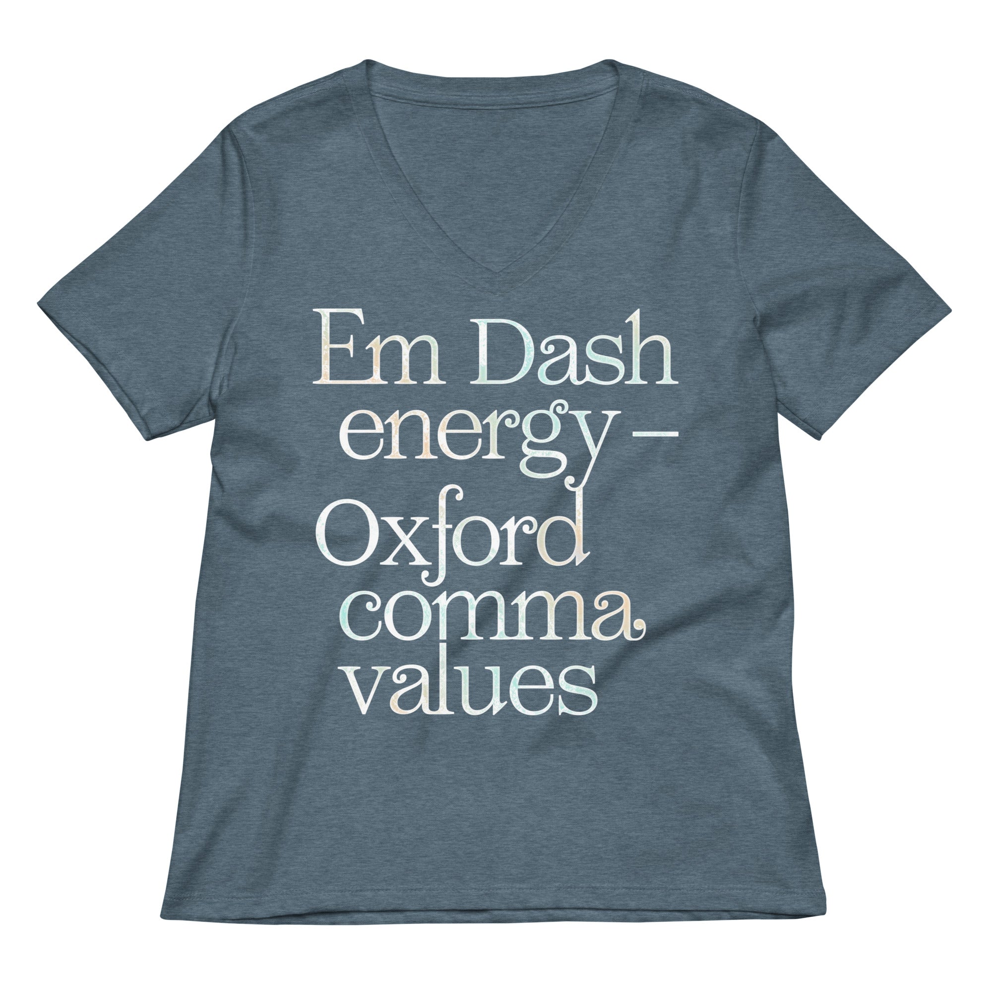 Em Dash Energy Oxford Comma Values Women's V-Neck Tee