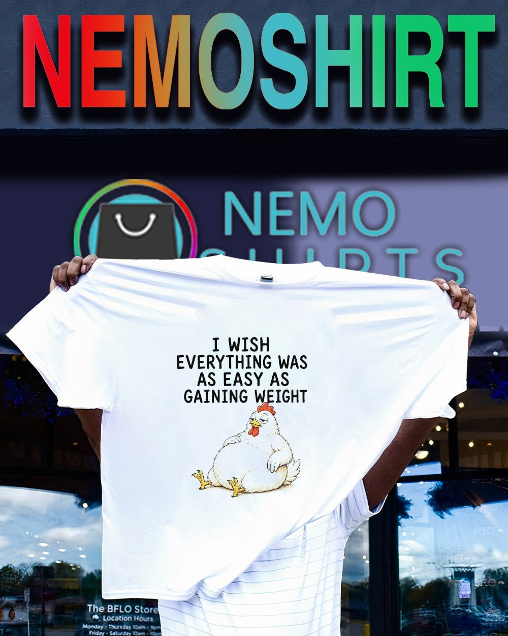 I wish everything was as easy as gaining weight chicken hen shirt