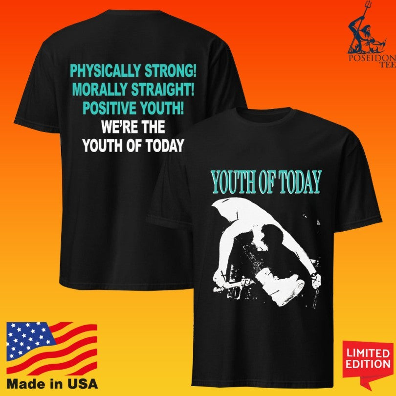 Youth Of Today Physically Strong Morally Straight Positive Youth We’re The Youth Of Today T-shirt