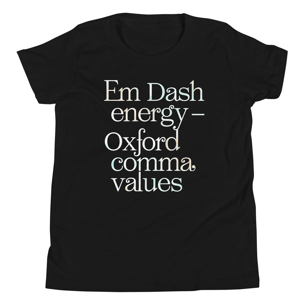 Em Dash Energy Oxford Comma Values Kid's Youth Tee