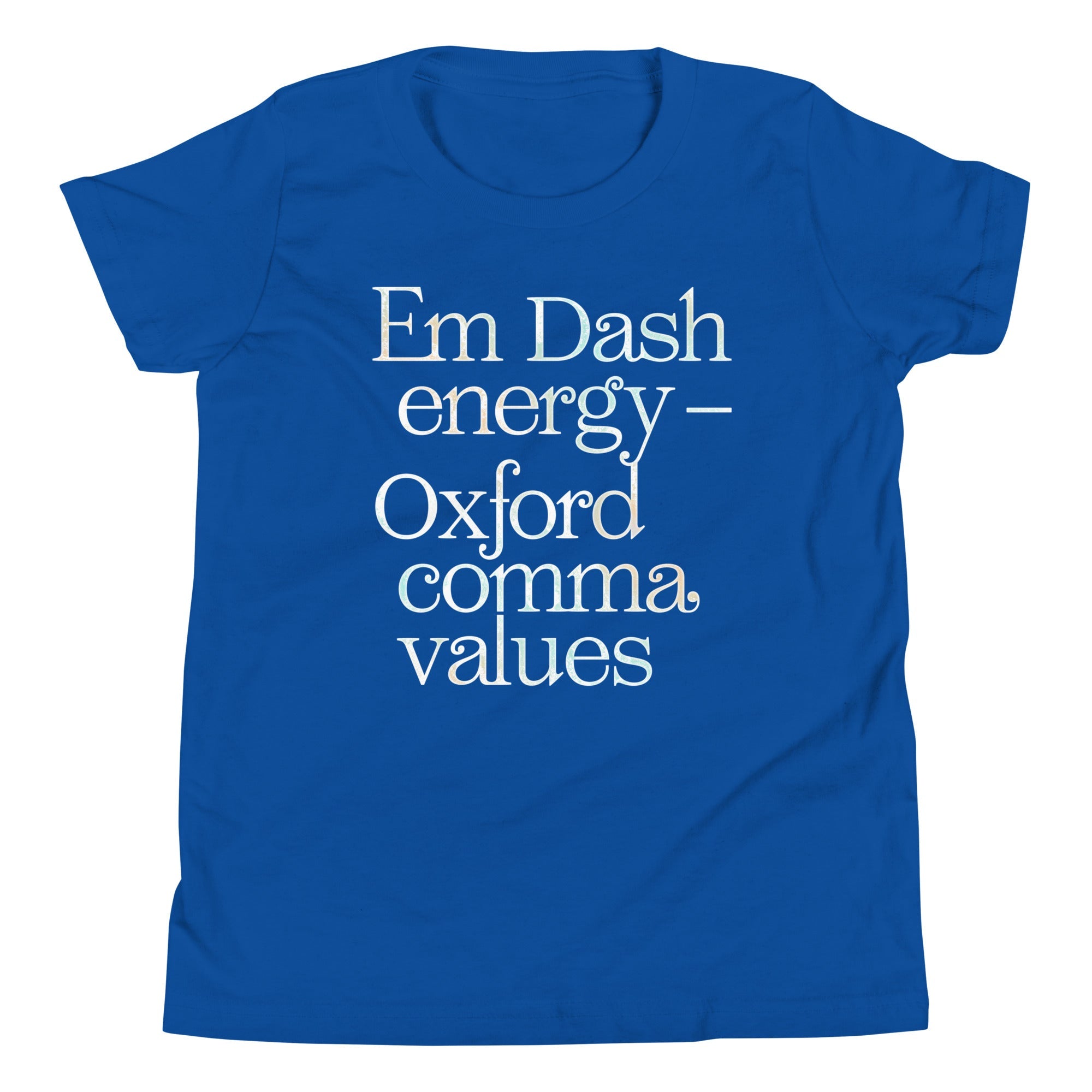 Em Dash Energy Oxford Comma Values Kid's Youth Tee
